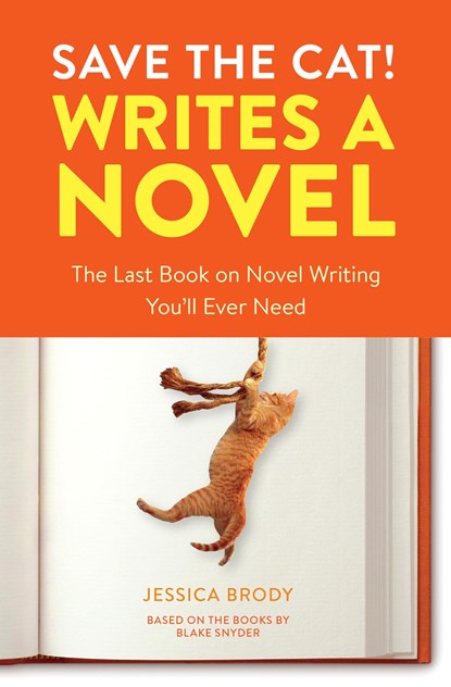 Save the Cat! Writes a Novel, Jessica Brody - Paperback - 9780399579745
