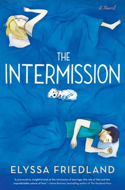 The Intermission, Elyssa Friedland - Ebook - 9780399586873