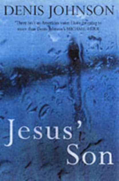 Jesus' Son, Denis Johnson - Paperback - 9780413772428