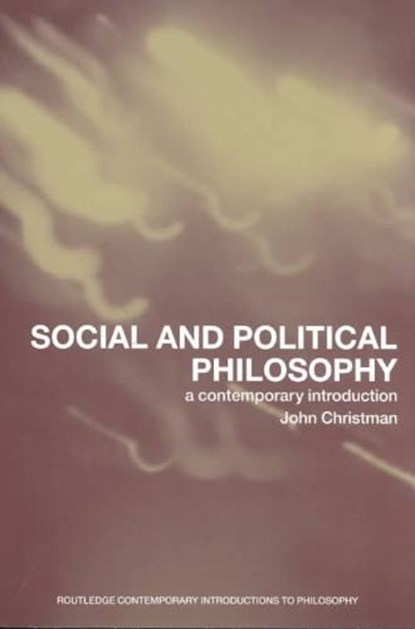 Social and Political Philosophy, Christman - Paperback - 9780415217989