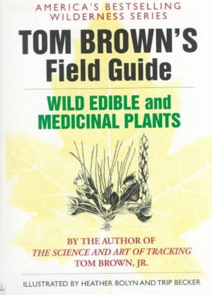 Tom Brown's Guide to Wild Edible and Medicinal Plants, BROWN,  Tom - Paperback - 9780425100639