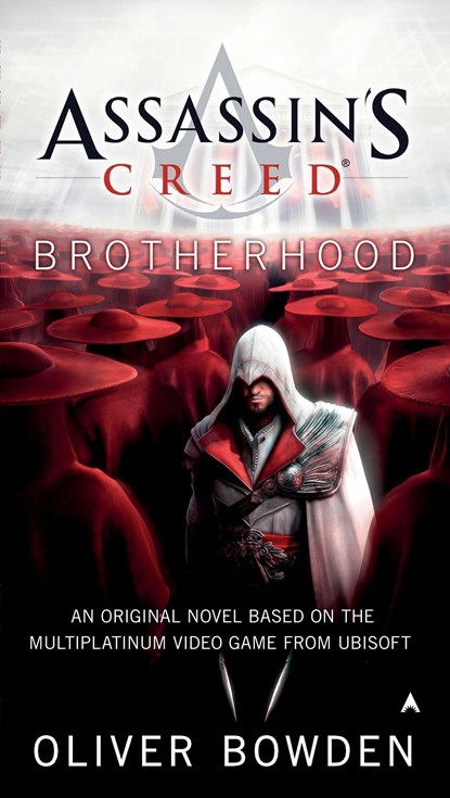 Bowden, O: Assassin's Creed: Brotherhood, Oliver Bowden - Paperback - 9780441020577