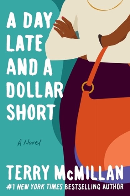 A Day Late and a Dollar Short, Terry McMillan - Paperback - 9780451211088