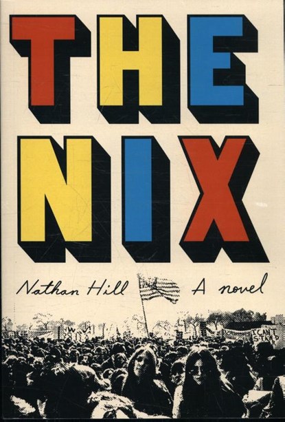 The Nix, HILL,  Nathan - Paperback - 9780451494252