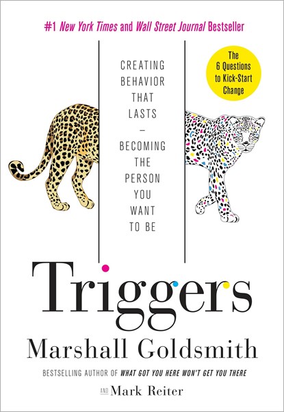 Triggers, Marshall Goldsmith ; Mark Reiter - Paperback - 9780451497864