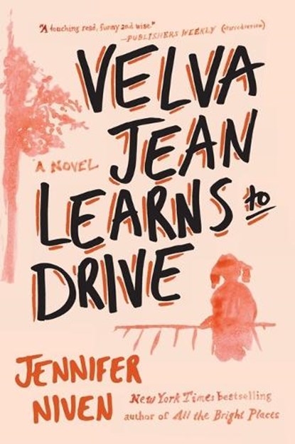 VELVA JEAN LEARNS TO DRIVE, Jennifer Niven - Paperback - 9780452289451