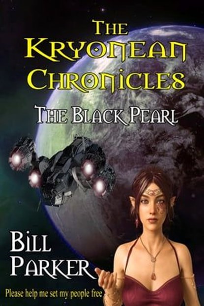 The Kryonean Chronicles: The Black Pearl, Bill Parker - Ebook - 9780463113189