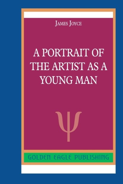 A Portrait of the Artist as a Young Man, James Joyce - Paperback - 9780464290452