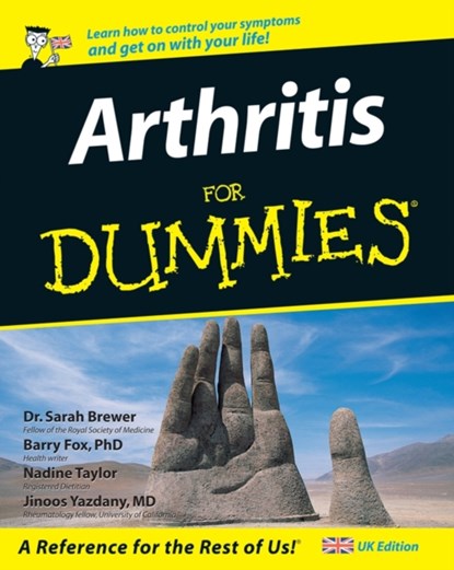 Arthritis For Dummies, Barry Fox ; Nadine Taylor ; Jinoos Yazdany ; Dr. Sarah Brewer - Paperback - 9780470025826