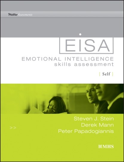 Emotional Intelligence Skills Assessment (EISA) Self, Steven J. Stein ; Derek Mann ; Peter Papadogiannis ; Wendy Gordon - Paperback - 9780470248652