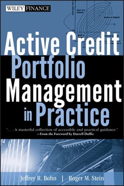 Active Credit Portfolio Management in Practice, Jeffrey R. Bohn ; Roger M. Stein - Ebook - 9780470455128