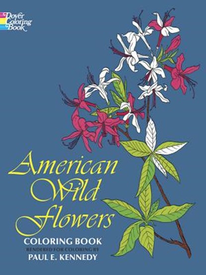 American Wild Flowers Coloring Book, Paul Kennedy - Paperback - 9780486200958