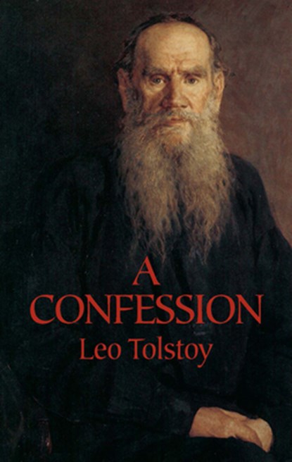 A Confession, L.N. Tolstoy - Paperback - 9780486438511