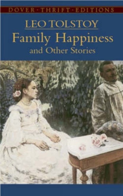 Family Happiness and Other Stories, L.N. Tolstoy - Paperback - 9780486440811
