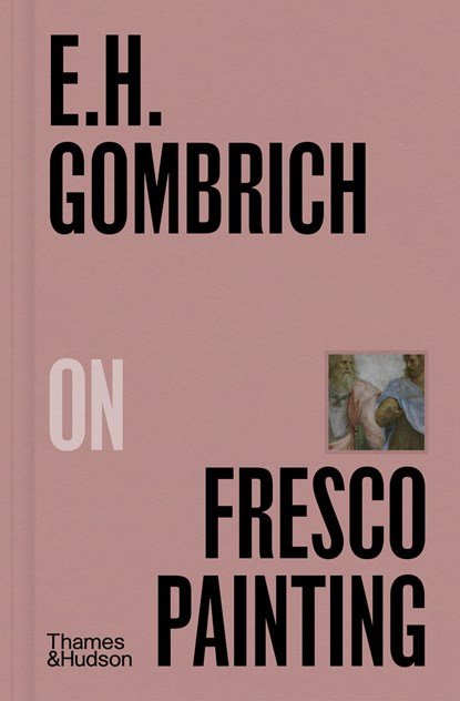 E.H.Gombrich on Fresco Painting, E. H. Gombrich - Gebonden - 9780500027448