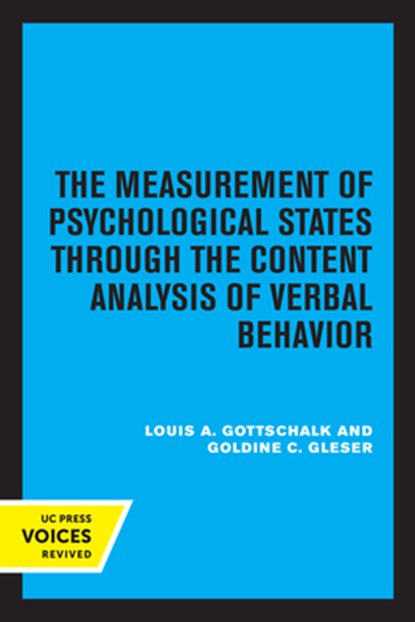 The Measurement of Psychological States Through the Content Analysis of Verbal Behavior, Louis A. Gottschalk ; Goldine C. Gleser - Paperback - 9780520376755