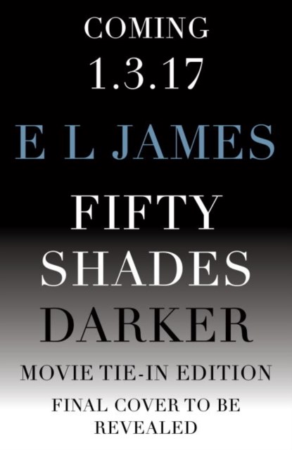 Fifty Shades Darker (Movie Tie-in Edition), niet bekend - Paperback - 9780525431886