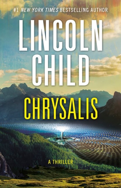 Chrysalis: A Thriller, Lincoln Child - Paperback - 9780525562481