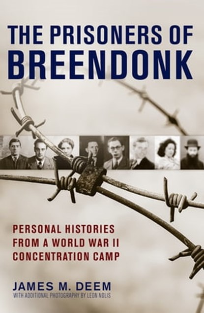 The Prisoners Of Breendonk, James M. Deem - Ebook - 9780544556447