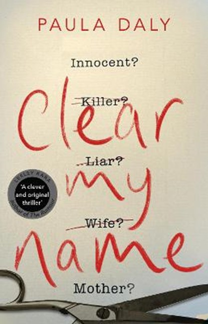Clear My Name, Paula Daly - Paperback - 9780552174244