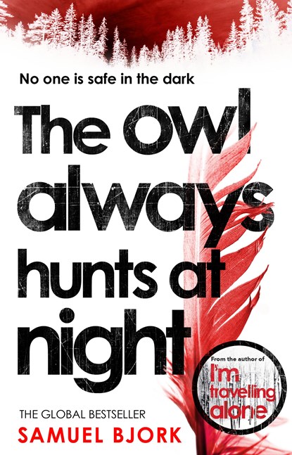 The Owl Always Hunts At Night, Samuel Bjork - Paperback - 9780552174404