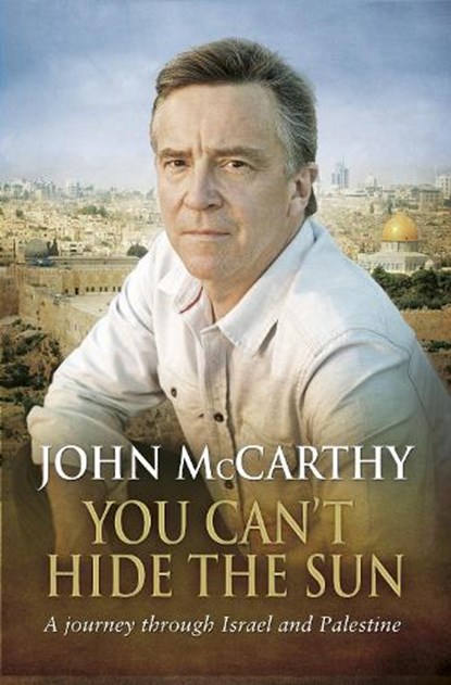 You Can't Hide the Sun, John McCarthy - Paperback - 9780552774475