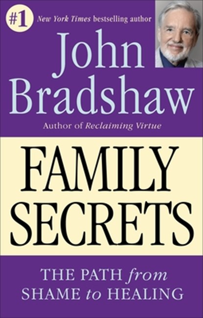 Family Secrets, John Bradshaw - Paperback - 9780553374988