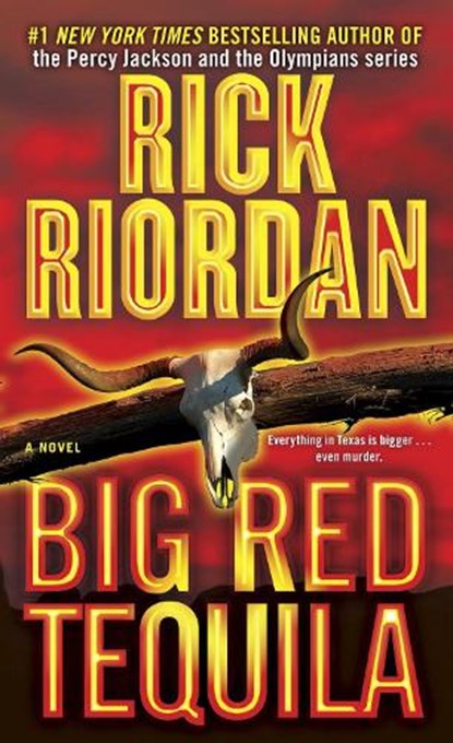 Big Red Tequila, RIORDAN,  Rick - Paperback - 9780553576443