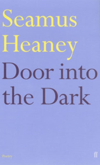 Door into the Dark, Seamus Heaney - Paperback - 9780571101269