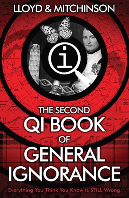 QI: The Second Book of General Ignorance, John Lloyd ; John Mitchinson - Paperback - 9780571323913
