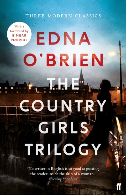 The Country Girls Trilogy, Edna O'Brien - Paperback - 9780571330539