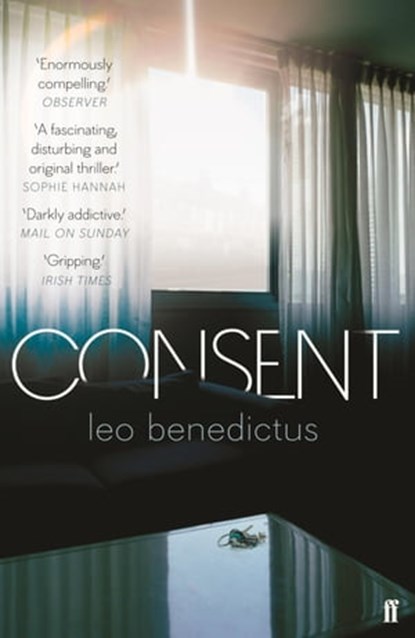 Consent, Leo Benedictus - Ebook - 9780571335916