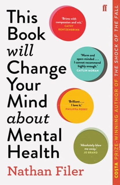 This Book Will Change Your Mind About Mental Health, Nathan Filer - Ebook - 9780571361380