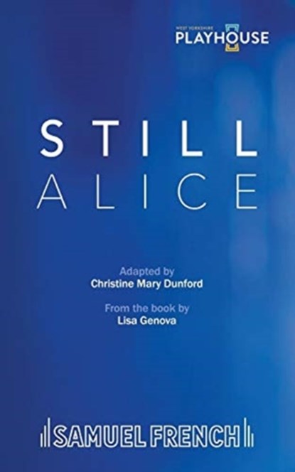 Still Alice, Christine Mary Dunford ; Lisa Genova - Paperback - 9780573707117