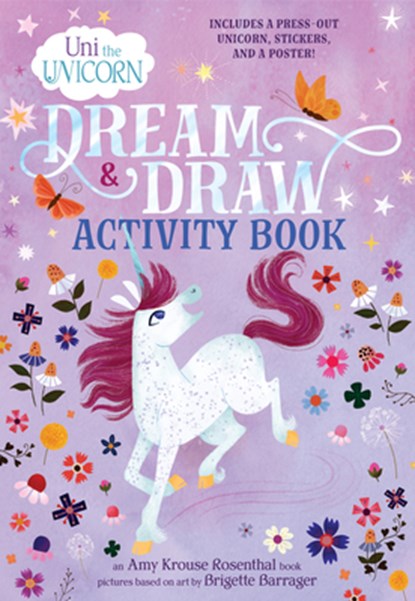 Uni the Unicorn Dream & Draw Activity Book, Amy Krouse Rosenthal - Paperback - 9780593123041