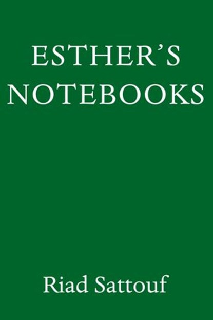Esther's Notebooks, Riad Sattouf - Ebook - 9780593316931