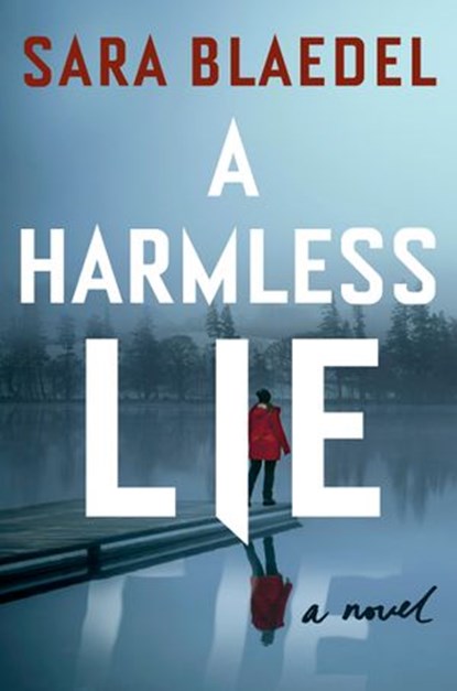 A Harmless Lie, Sara Blaedel - Ebook - 9780593330951