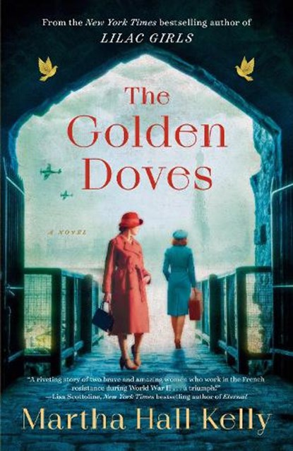 The Golden Doves, Martha Hall Kelly - Paperback - 9780593354902