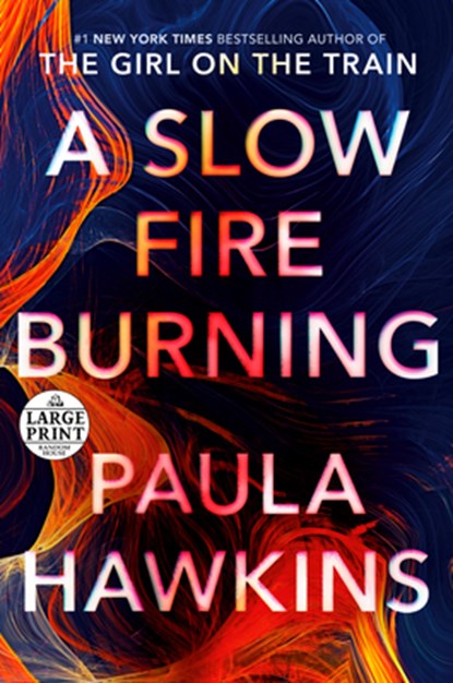 A Slow Fire Burning, Paula Hawkins - Paperback - 9780593459645