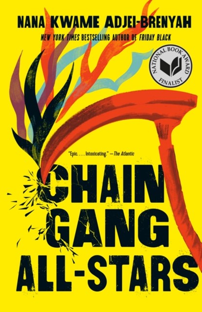 Chain Gang All Stars, Nana Kwame Adjei-Brenyah - Paperback - 9780593469316