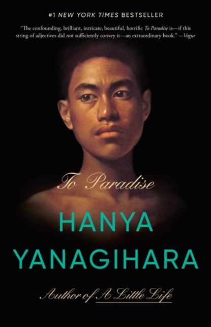 To Paradise, Hanya Yanagihara - Paperback - 9780593471197
