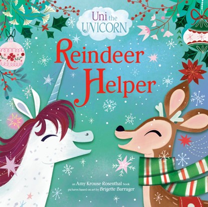 Uni the Unicorn: Reindeer Helper, Amy Krouse Rosenthal - Gebonden - 9780593481592