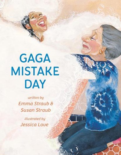Gaga Mistake Day, Emma Straub - Gebonden - 9780593529461