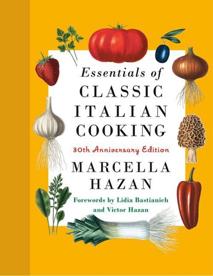 Hazan, M: Essentials of Classic Italian Cooking, Marcella Hazan - Gebonden - 9780593534328