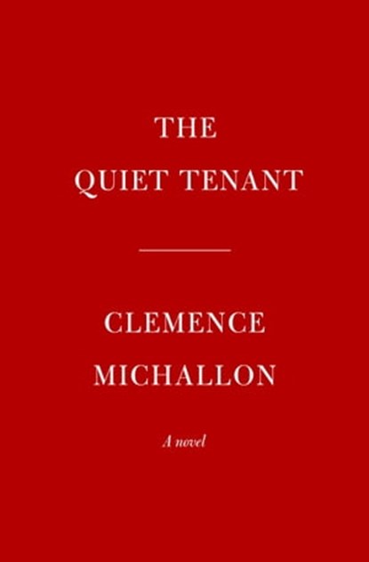 The Quiet Tenant, Clémence Michallon - Ebook - 9780593534656