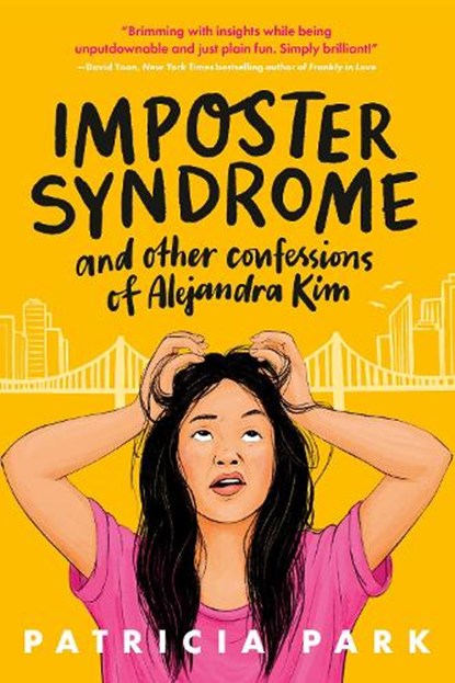 Imposter Syndrome and Other Confessions of Alejandra Kim, Patricia Park - Paperback - 9780593563403