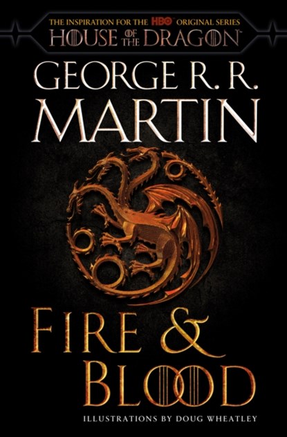 Fire & Blood (HBO Tie-in Edition), George R. R. Martin - Paperback - 9780593598009