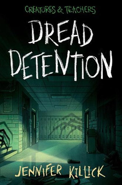 Dread Detention, Jennifer Killick - Gebonden - 9780593652268