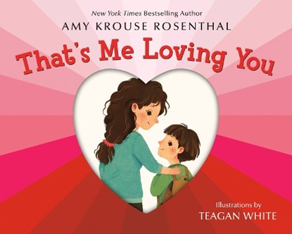 That's Me Loving You, Amy Krouse Rosenthal - Paperback - 9780593704493