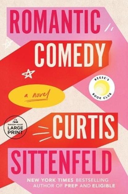 Romantic Comedy (Reese's Book Club), Curtis Sittenfeld - Paperback - 9780593745939